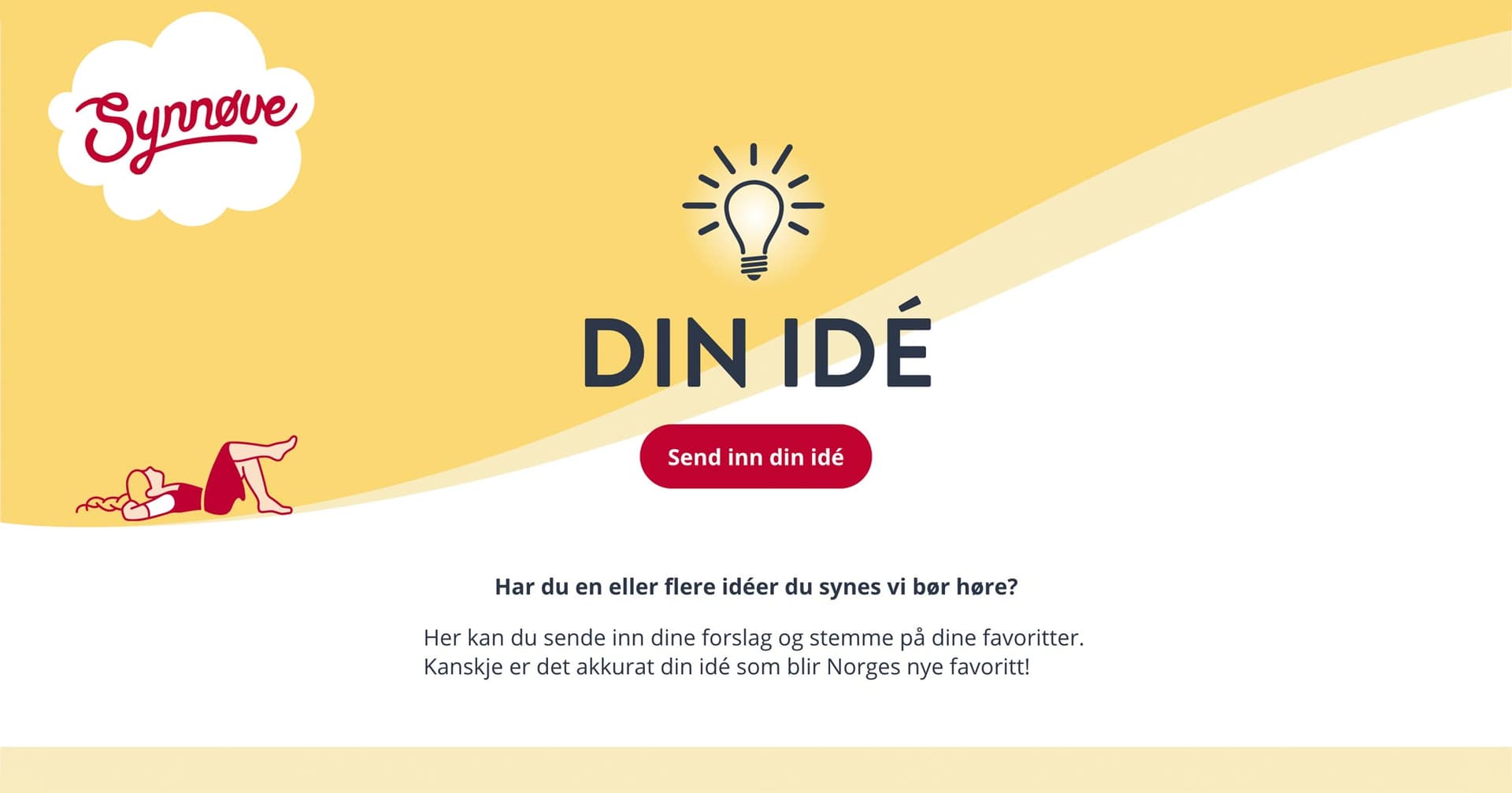 Din idé – Synnøve